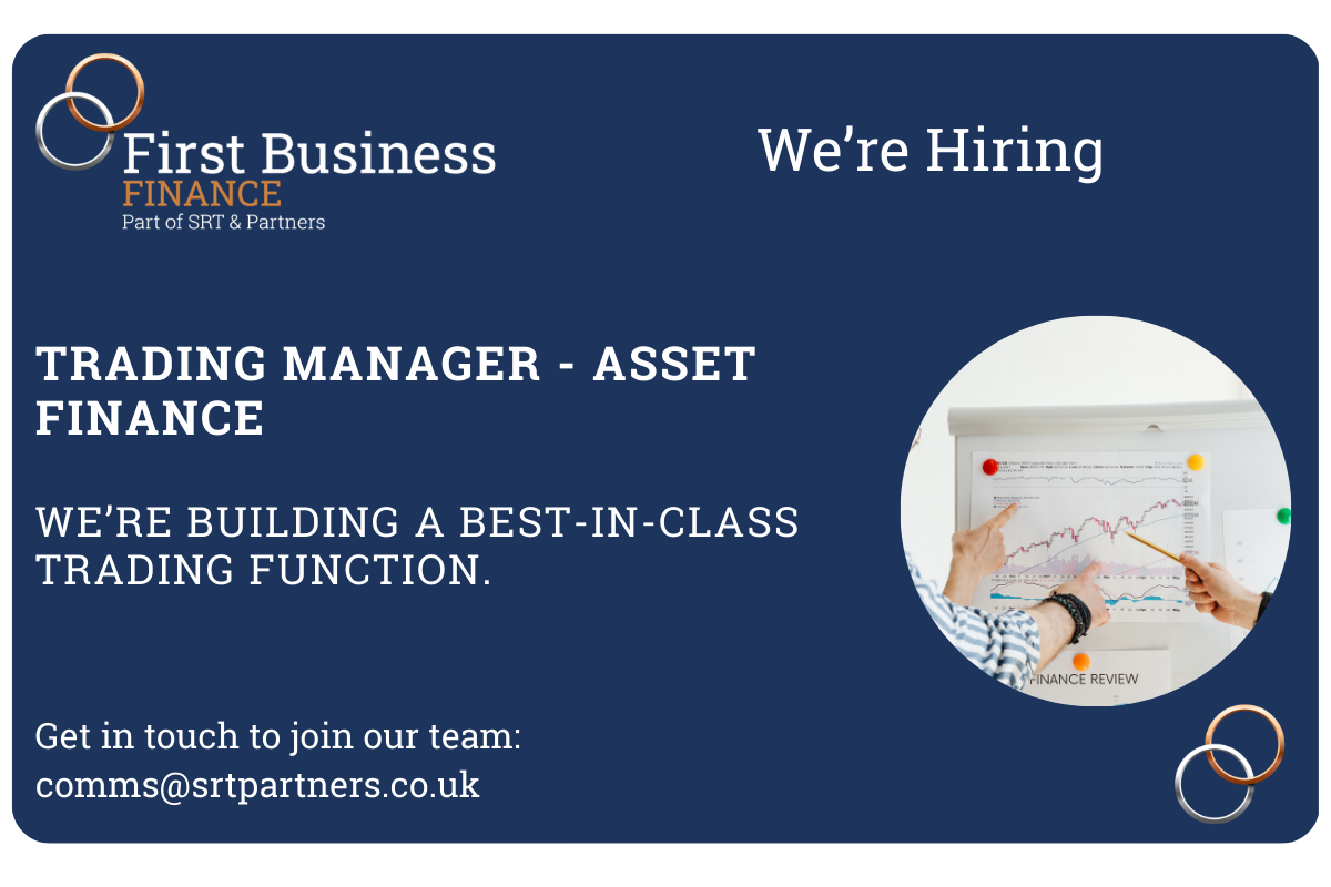 We’re Hiring – Trading Manager, Asset Finance