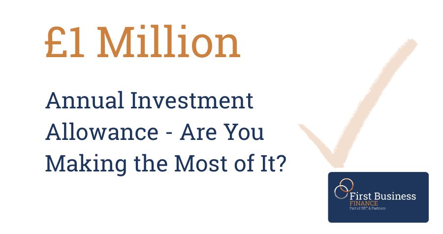 New Tax Year. Same £1 Million Annual Investment Allowance – Are You Making the Most of It?